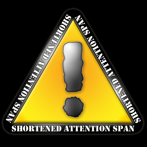 Shortened Attention Span